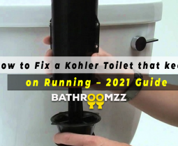 How to Fix a Kohler Toilet that keeps on Running – 2021 Guide
