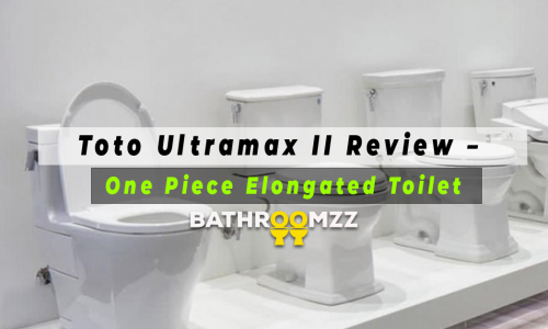 Toto Ultramax II Review – One Piece Elongated Toilet