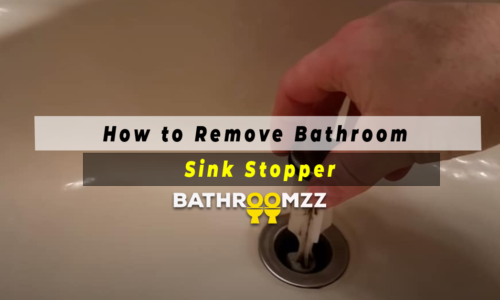 How to Remove Bathroom Sink Stopper?
